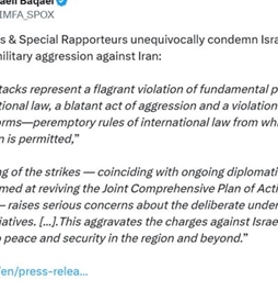 I.R. Iran, Ministry of Foreign Affairs- UN Experts and Special Rapporteurs condemn Israeli regime&#39;s aggression against Iran